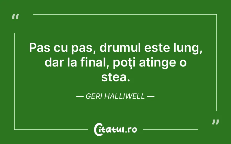 Citat Geri Halliwell - citate viata