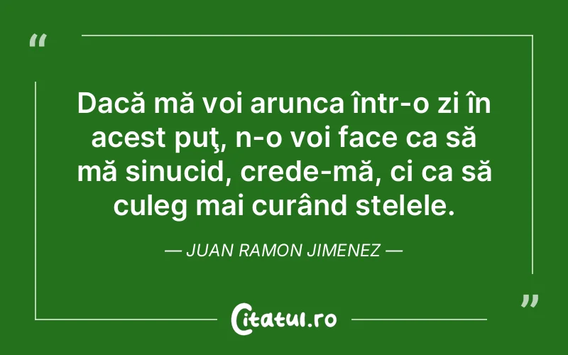 Citat Juan Ramon Jimenez - citate viata