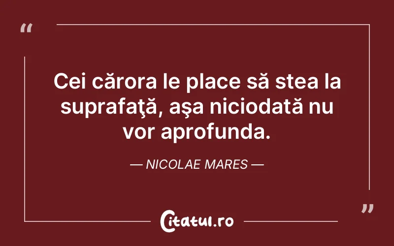 Citat Nicolae Mares - citate viata