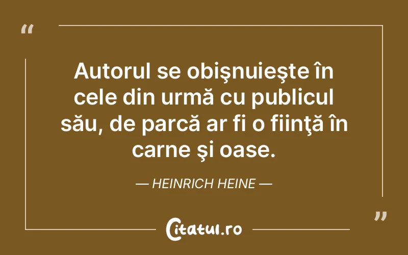 Citat Heinrich Heine - citate viata