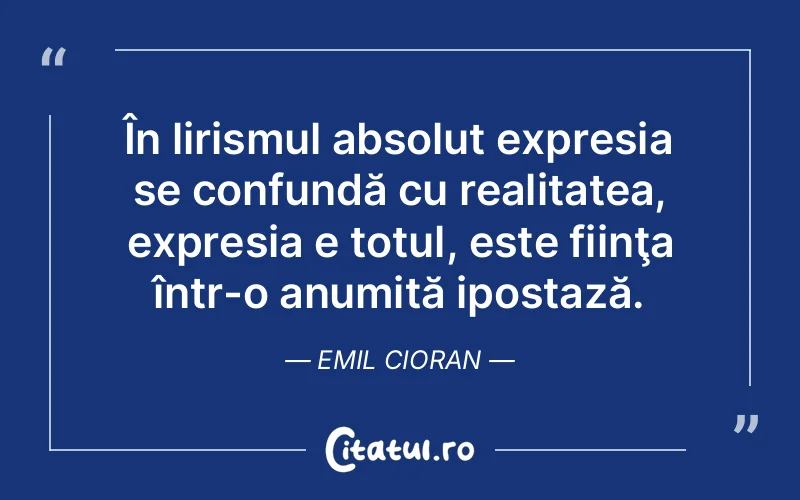 Citat Emil Cioran - citate viata