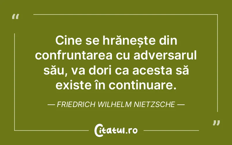 Citat Friedrich Wilhelm Nietzsche - citate viata