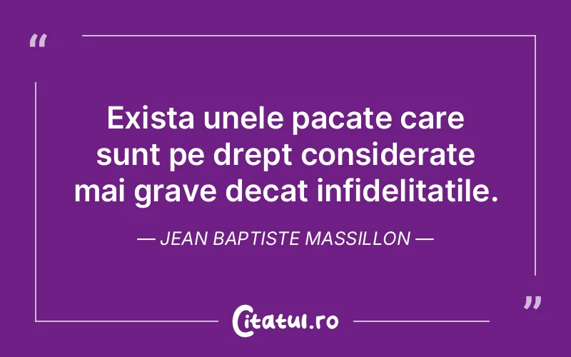 Citat Jean Baptiste Massillon - citate viata
