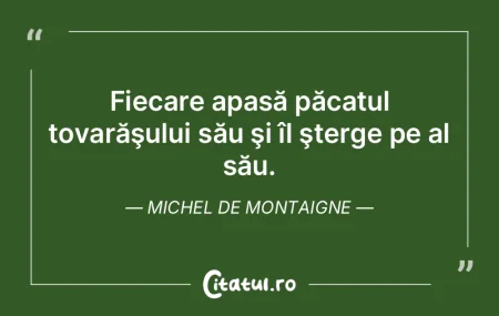 Nehotărârea mi se pare păcatul cel ma...