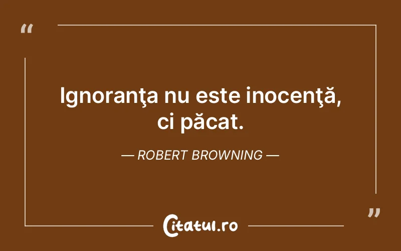Citat Robert Browning - citate viata