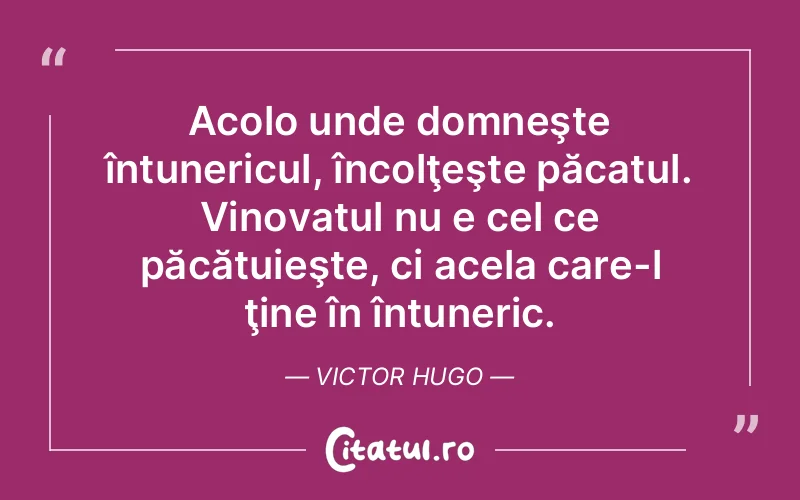 Citat Victor Hugo - citate viata