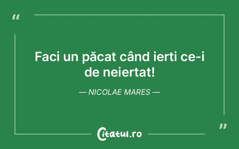 Citat Nicolae Mares - citate viata