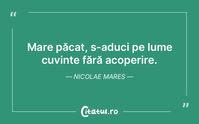 Citat Nicolae Mares - citate viata