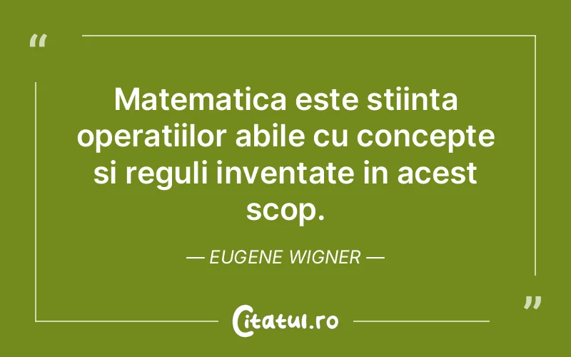 Citat Eugene Wigner - citate viata