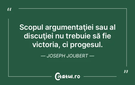Urmărirea unui anumit ţel exercită un...