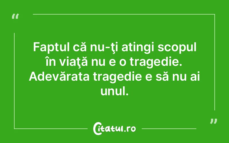 Citat Autor necunoscut - citate viata