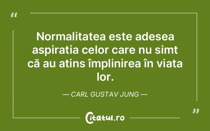 Citat Carl Gustav Jung - citate viata