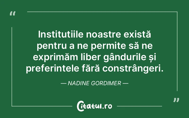 Citat Nadine Gordimer - citate viata