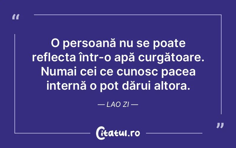 Citat Lao Zi - citate viata