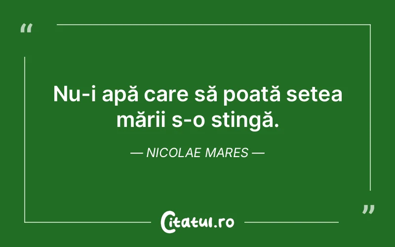 Citat Nicolae Mares - citate viata