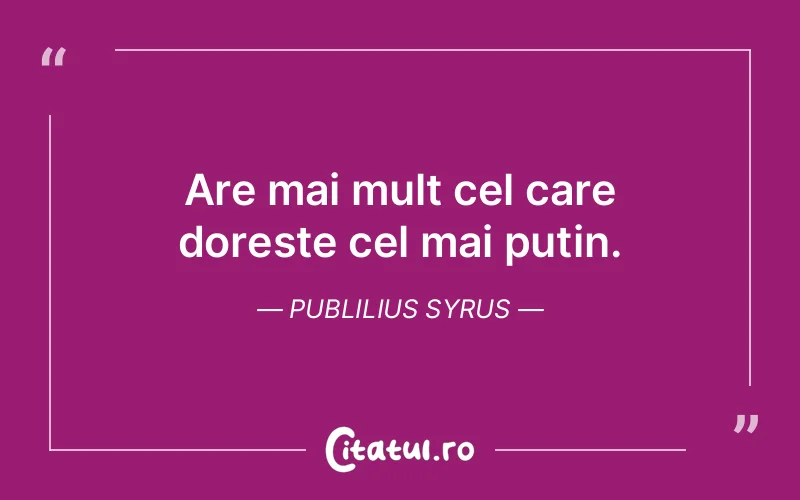 Citat Publilius Syrus - citate viata