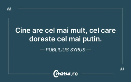 Dorinta de castig care nu se satura nici...