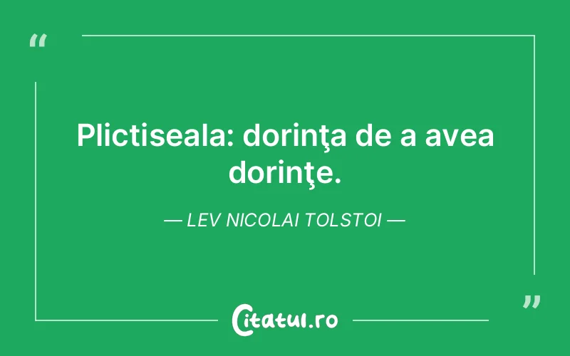 Citat Lev Nicolai Tolstoi - citate viata