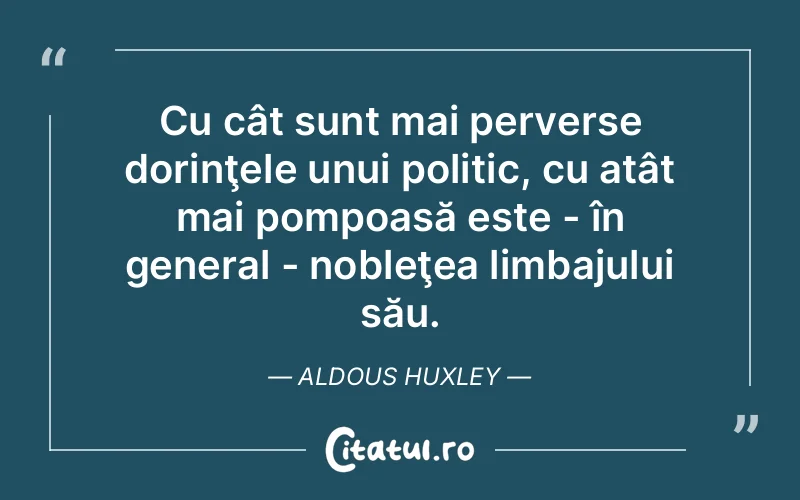 Citat Aldous Huxley - citate viata