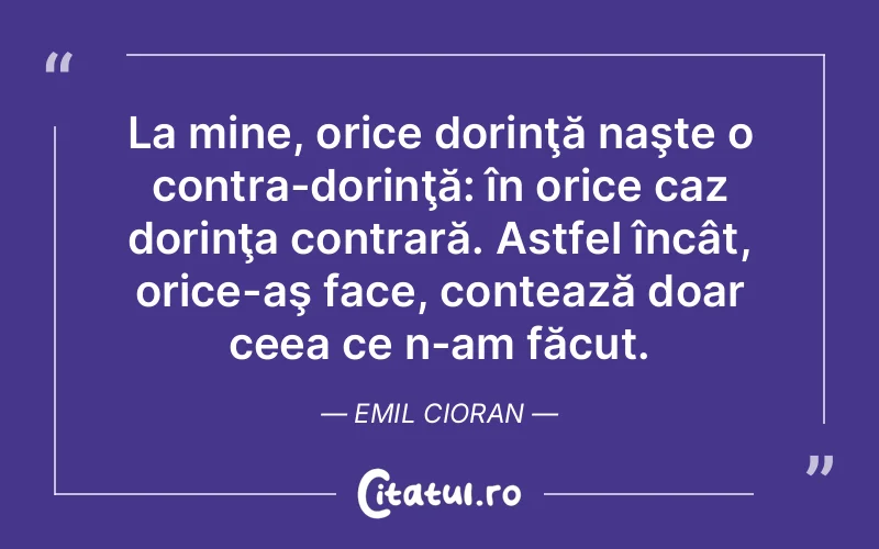 Citat Emil Cioran - citate viata