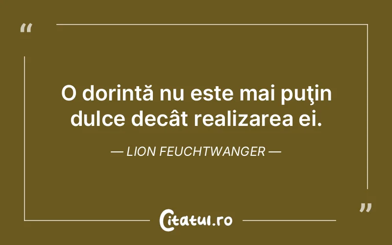 Citat Lion Feuchtwanger - citate viata