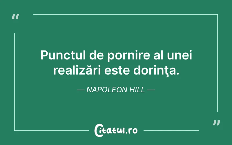Citat Napoleon Hill - citate viata