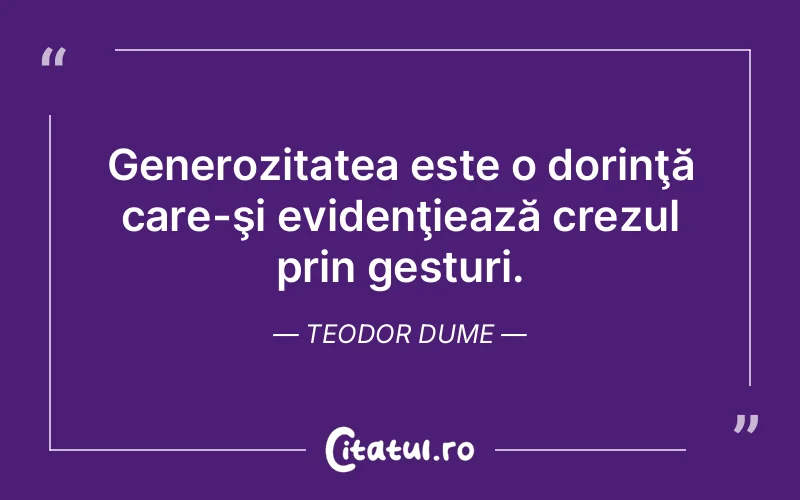 Citat Teodor Dume - citate viata