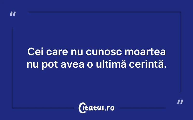 Citat Autor necunoscut - citate viata