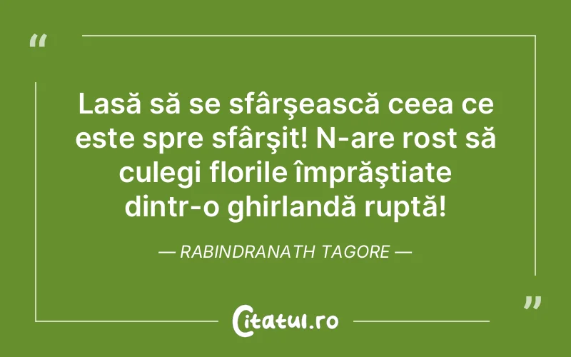 Citat Rabindranath Tagore - citate viata