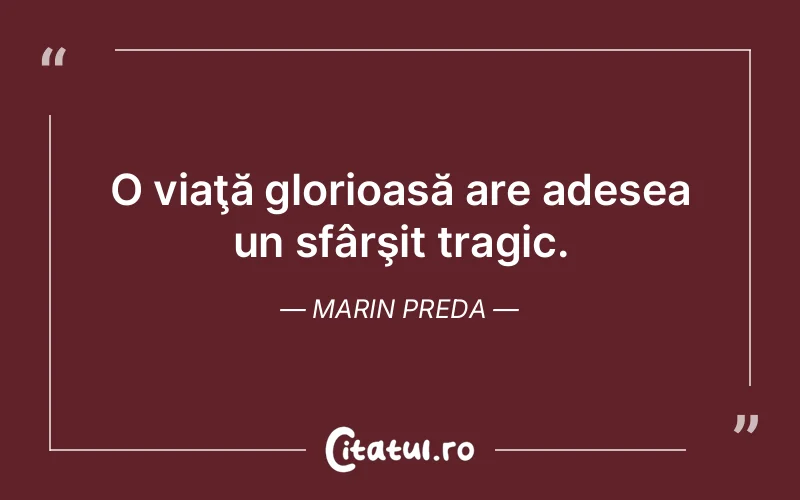 Citat Marin Preda - citate viata