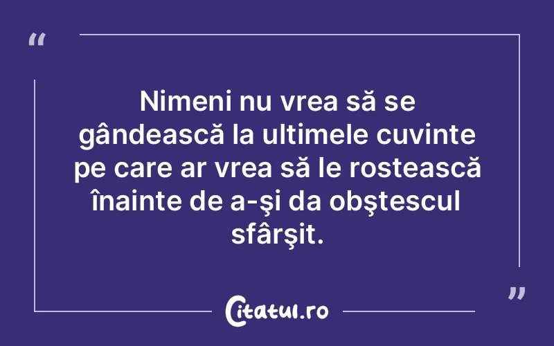 Citat Autor necunoscut - citate viata