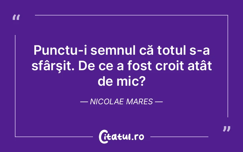 Citat Nicolae Mares - citate viata