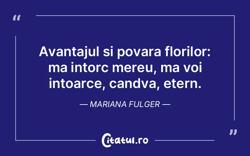 Citat Mariana Fulger - citate viata