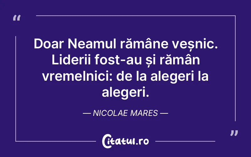 Citat Nicolae Mares - citate viata