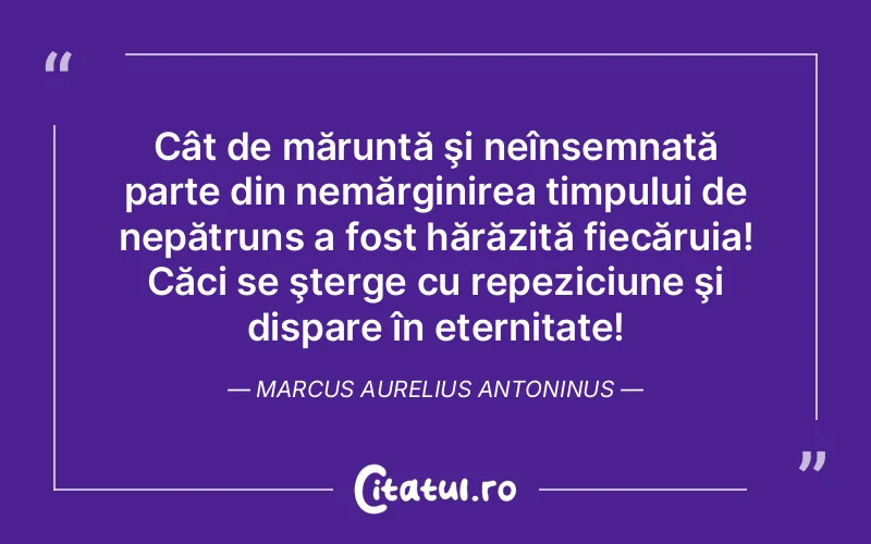Citat Marcus Aurelius Antoninus - citate viata