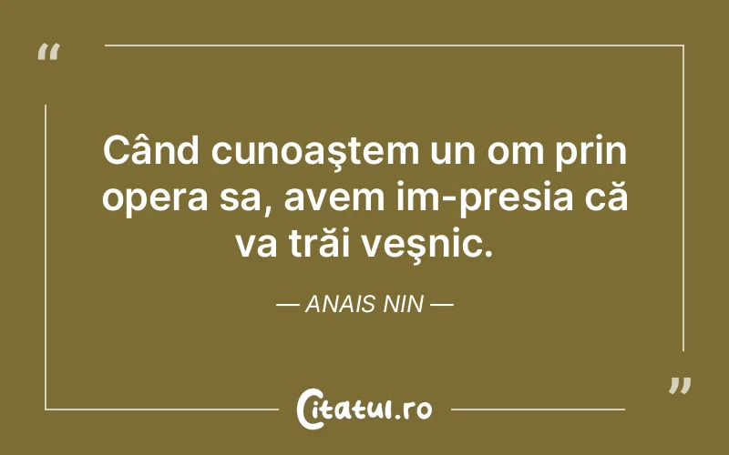 Citat Anais Nin - citate viata