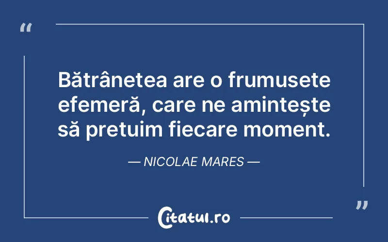 Citat Nicolae Mares - citate viata