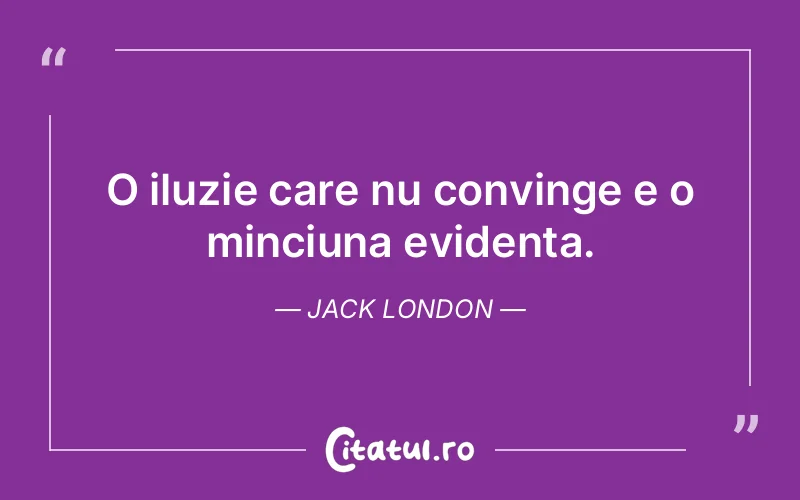 Citat Jack London - citate viata
