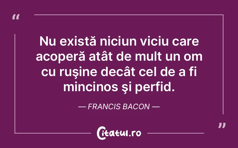 Citat Francis Bacon - citate viata