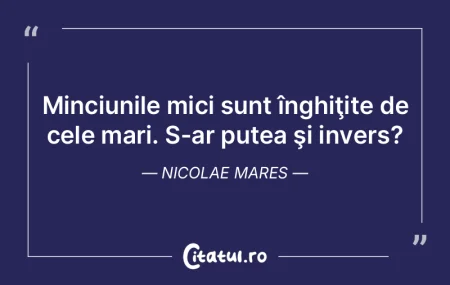 Minciuna a devenit un adevăr de neconte...