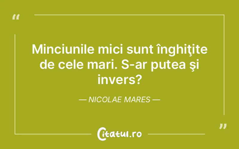 Citat Nicolae Mares - citate viata