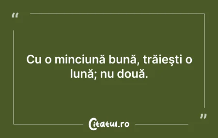 Să spui minciuni nu funcţionează în ...