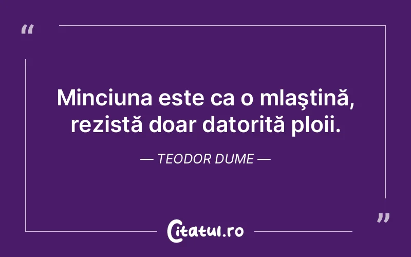 Citat Teodor Dume - citate viata