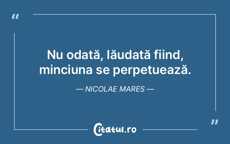 Citat Nicolae Mares - citate viata