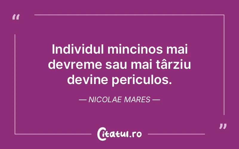 Citat Nicolae Mares - citate viata