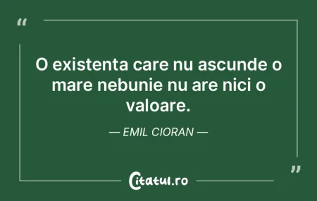 Cel ce nu se crede prea mare valoreaza m... Cel ce nu se crede prea mare valoreaza m...