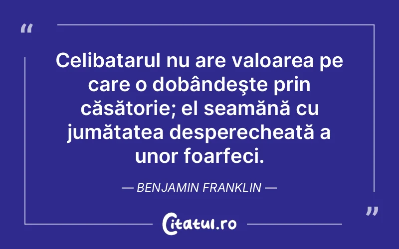 Citat Benjamin Franklin - citate viata