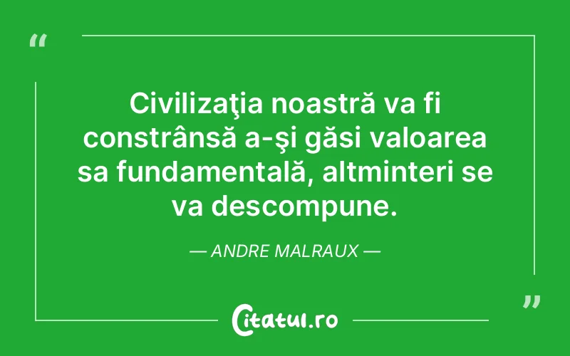 Citat Andre Malraux - citate viata