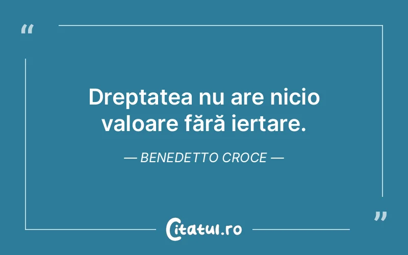 Citat Benedetto Croce - citate viata