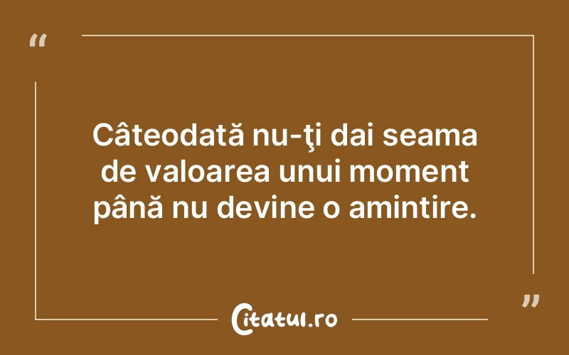 Citat Autor necunoscut - citate viata